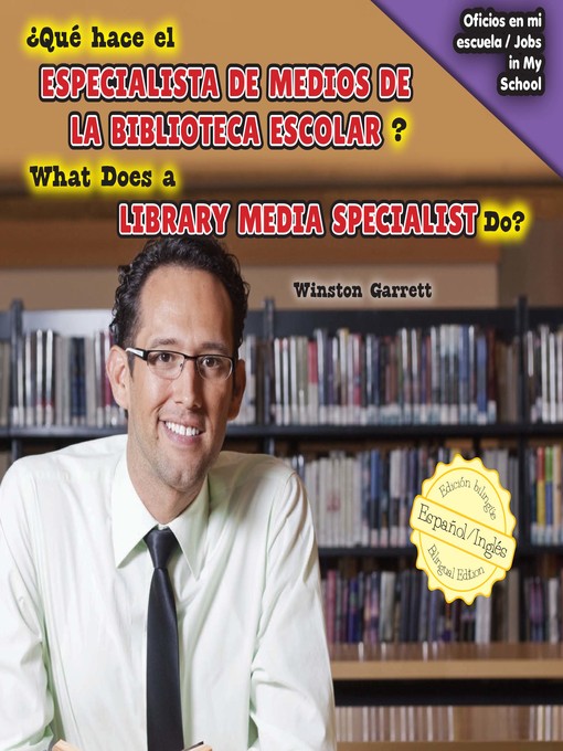 Title details for ¿Qué hace el especialista de medios de la biblioteca escolar? / What Does a Library Media Specialist Do? by Eida de la Vega - Available